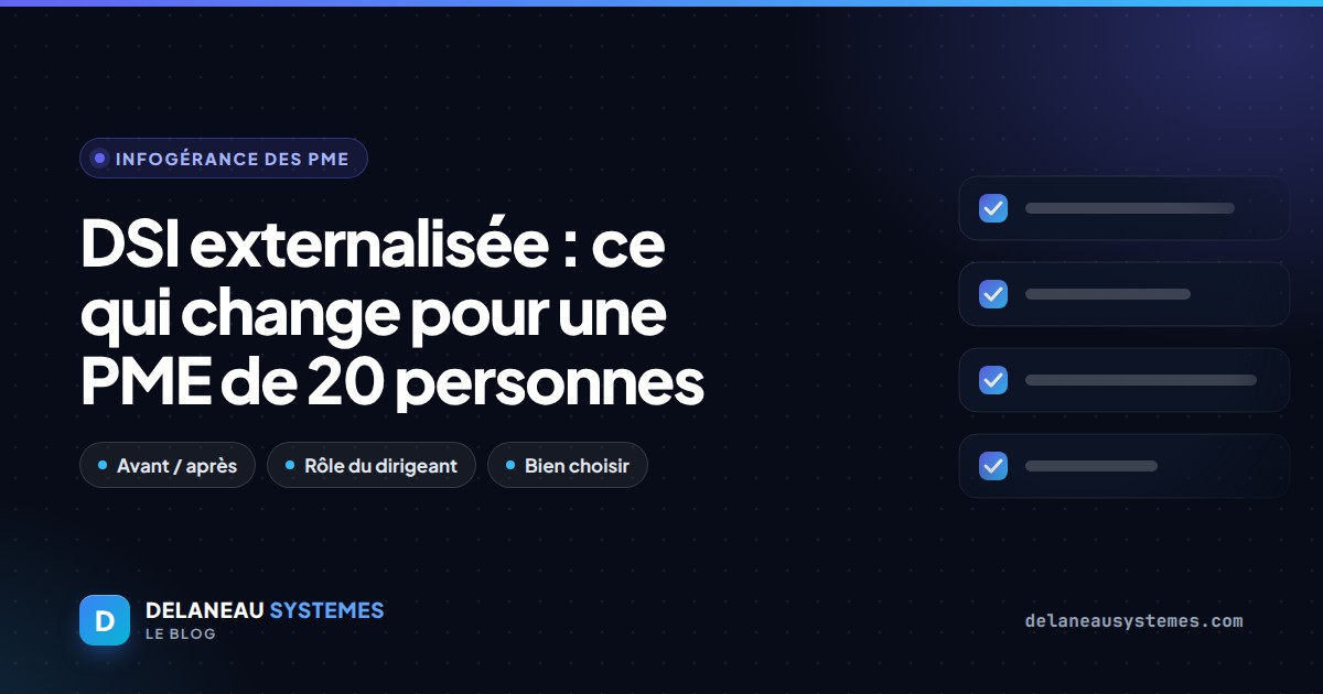 DSI externalisée : ce qui change pour une PME de 20 personnes